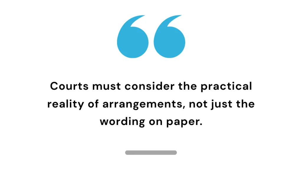 Quote on courts considering practical reality over written arrangements