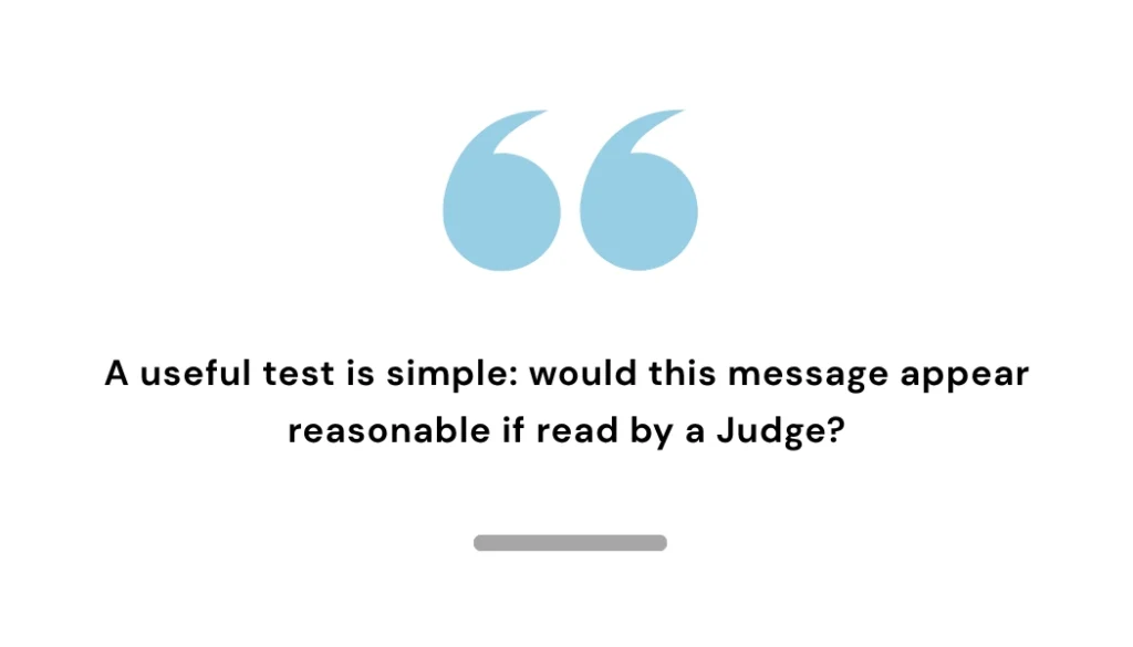 Message should be reasonable if read by a Judge